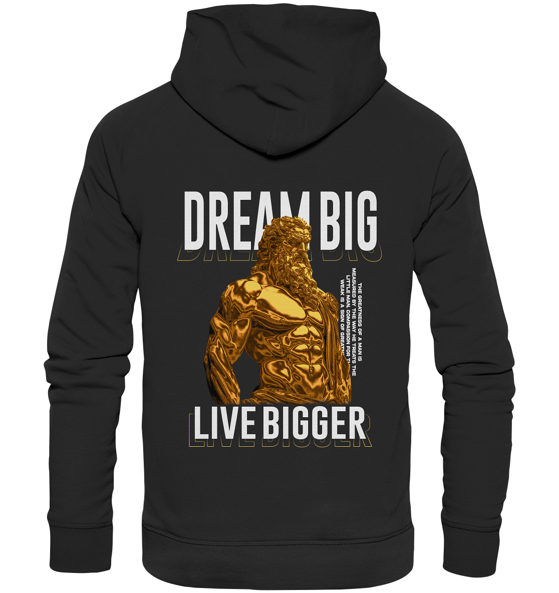 Dredgen Dream Big Live Bigger - Organic Hoodie