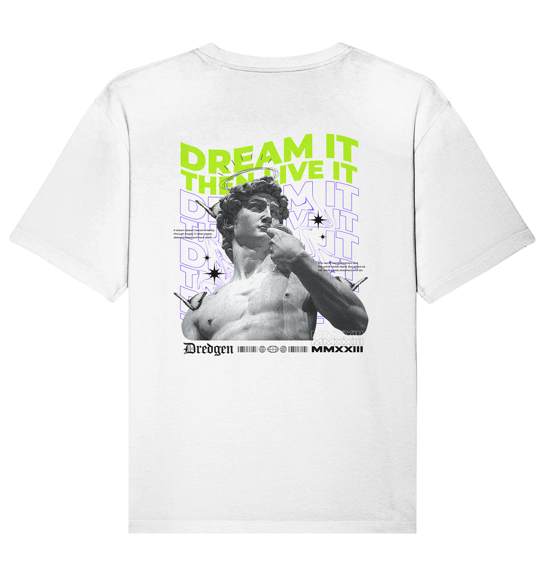 Dredgen Dream It Then Live It White - Organic Relaxed Shirt