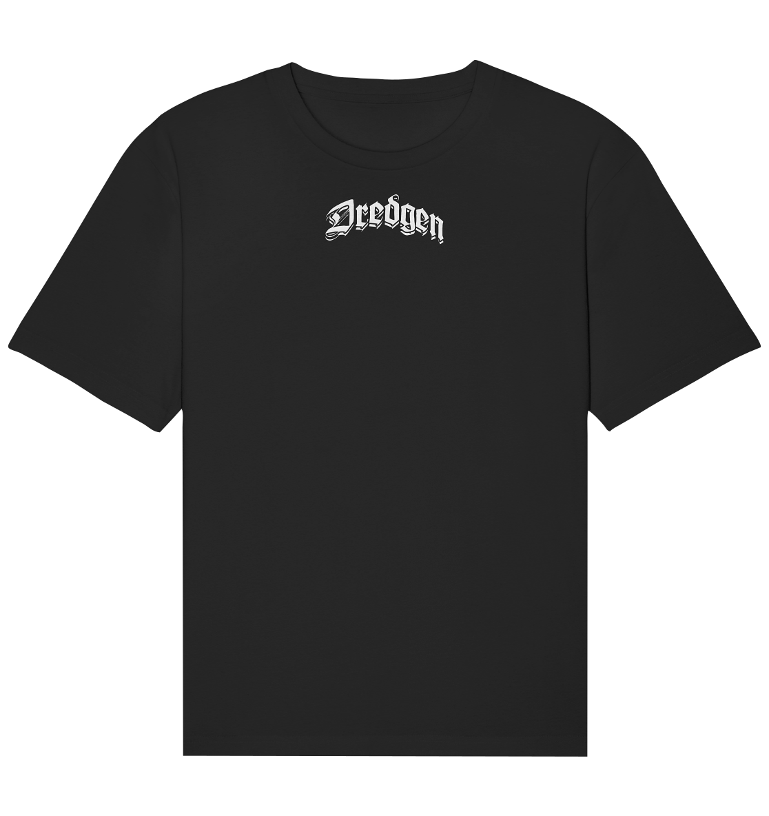 Dredgen Believe - Organic Relaxed Shirt
